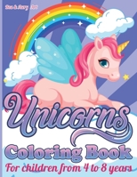 Unicorns Coloring book: for Children from 4 to 8 Years 1802174532 Book Cover