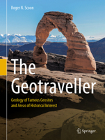 The Geotraveller : Geology of Famous Geosites and Areas of Historical Interest 3030546926 Book Cover
