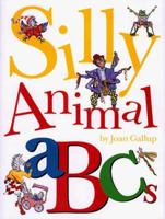 Silly Animals ABCs 0762405066 Book Cover