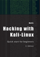 Hacking with Kali-Linux: Quick start for beginners B094SZMJCJ Book Cover