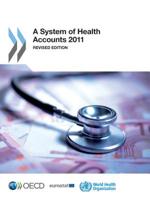 A System of Health Accounts 2011: Revised Edition 9264270973 Book Cover