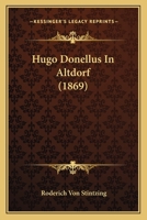Hugo Donellus In Altdorf 1104094479 Book Cover
