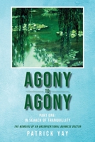 Agony to Agony 1955809429 Book Cover