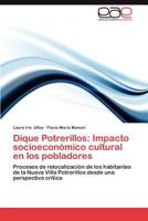 Dique Potrerillos: Impacto Socioeconomico Cultural En Los Pobladores 365902967X Book Cover