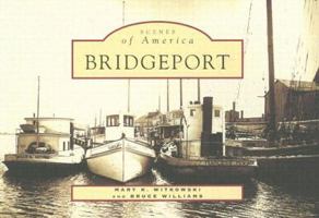 Bridgeport (CT) (Scenes of America) 0738546399 Book Cover