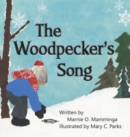 The Woodpecker's Song 1949085961 Book Cover