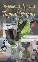 Bosphorus Dreams and Trappist Despair 1035830663 Book Cover