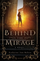 Behind the Mirage 1735576514 Book Cover