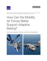How Can the Mobility Air Forces Better Support Adaptive Basing?: Summary Analysis, Findings, and Recommendations 1977410081 Book Cover