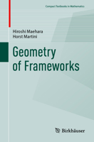 Geometry of Frameworks (Compact Textbooks in Mathematics) 3032198615 Book Cover