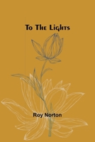 To the lights 9357961429 Book Cover