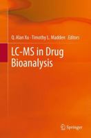 LC-MS in Drug Bioanalysis 1489990895 Book Cover