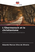 L'Übermensch et le christianisme (French Edition) 6207758250 Book Cover