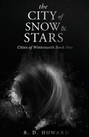 The City of Snow & Stars 1636766250 Book Cover