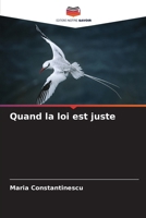 Quand la loi est juste 6207364589 Book Cover