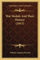 War medals and their history 0548848297 Book Cover