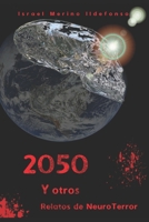 2050 y Otros Relatos de NeuroTerror B08SLGF1LN Book Cover