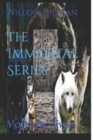 The Immortal Series: Volume Two 1717847404 Book Cover