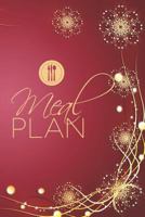 Meal Plan: Meal Prep Organizer and Shopping to do list 1726718514 Book Cover