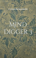 Mind Digger 3: Aus Dem Blau Heraus 3757800052 Book Cover