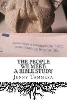 The People We Meet: A Bible Study 1512023795 Book Cover