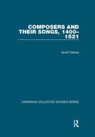 Composers and their Songs, 1400–1521 1138382582 Book Cover