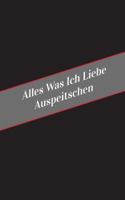 Alles Was Ich Liebe Auspeitschen: Ein Sicherer Platz Fur Deine Kinky Gedanken 1546321276 Book Cover