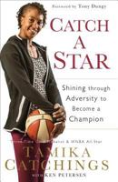 Catch a Star: Shining through Adversity to Become a Champion 0800723686 Book Cover