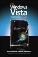 The Windows Vista Book: The Step-By-Step Book for Doing the Things You Need Most in Vista 0321509749 Book Cover