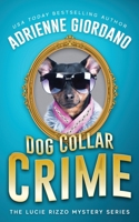 Dog Collar Crime 0988893932 Book Cover