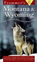 Frommer's Montana & Wyoming (Frommer's Montana & Wyoming, 3rd ed) 002863697X Book Cover