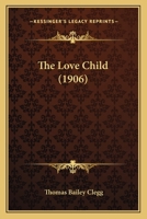 The Love Child 1165120283 Book Cover