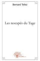 Les rescapés du Tage (French Edition) 281211746X Book Cover
