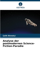 Analyse der postmodernen Science-Fiction-Parodie (German Edition) 6208637430 Book Cover