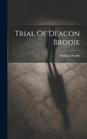Trial Of Deacon Brodie 1019541008 Book Cover