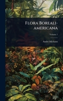 Flora Boreali-americana 102441907X Book Cover