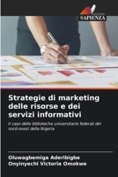 Strategie di marketing delle risorse e dei servizi informativi (Italian Edition) 6208327180 Book Cover