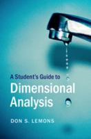 A Student's Guide to Dimensional Analysis 131661381X Book Cover