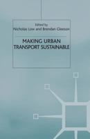 Making Urban Transport Sustainable (Global Issues) 1349430358 Book Cover
