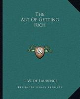 The Art Of Getting Rich 1425352456 Book Cover