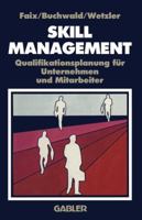 Skill-Management: Qualifikationsplanung Fur Unternehmen Und Mitarbeiter 3322892026 Book Cover