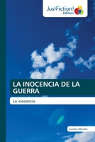 La Inocencia de la Guerra (Spanish Edition) 6206741885 Book Cover