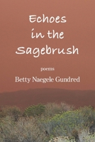 Echoes in the Sagebrush 1639806431 Book Cover