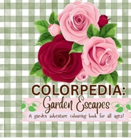 Colorpedia: Garden Escapes B0H6Q3V65X Book Cover