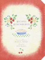 Recipes Remembered 0517208962 Book Cover