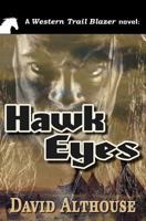 Hawk Eyes 162918439X Book Cover