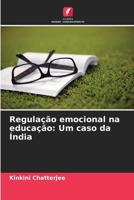 Regulação emocional na educação: Um caso da Índia (Portuguese Edition) 6208636507 Book Cover