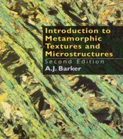 Introduction to metamorphic textures and microstructures 0748739858 Book Cover