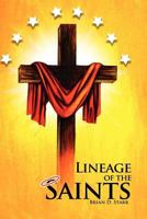 Lineage of the Saints 146535333X Book Cover