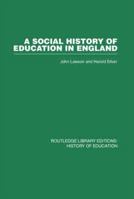 Social History of Education in England (A University paperback original) 0415432510 Book Cover